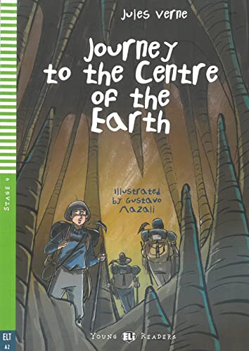 Journey to the Centre of the Earth: Lektüre mit Audio-Online (ELi Young Readers)